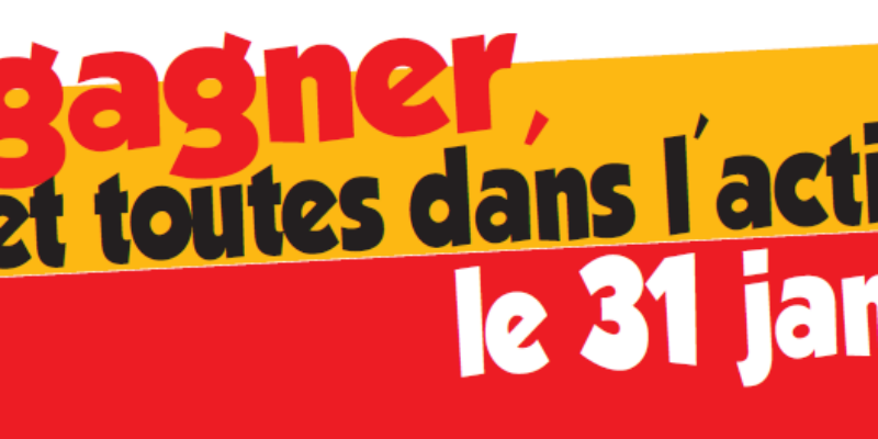 le 31 janvier toutes et tous dans l’action !