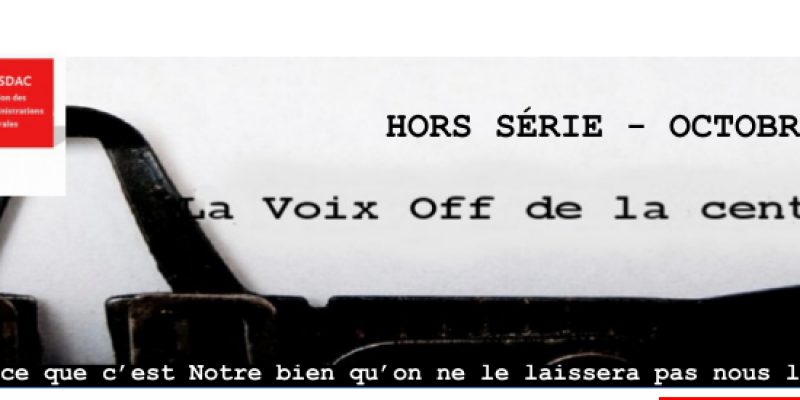 La voix off de la centrale : hors série octobre 2017