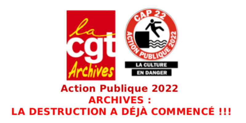 Action Publique 2022  ARCHIVES :  LA DESTRUCTION A DÉJÀ COMMENCÉ !!!