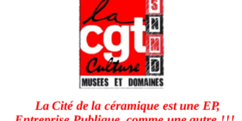 La Cité de la céramique est une EP, Entreprise Publique, comme une autre !!!