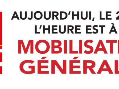 AUJOURD’HUI, LE 22 MAI, L’HEURE EST À LA MOBILISATION GÉNÉRALE !