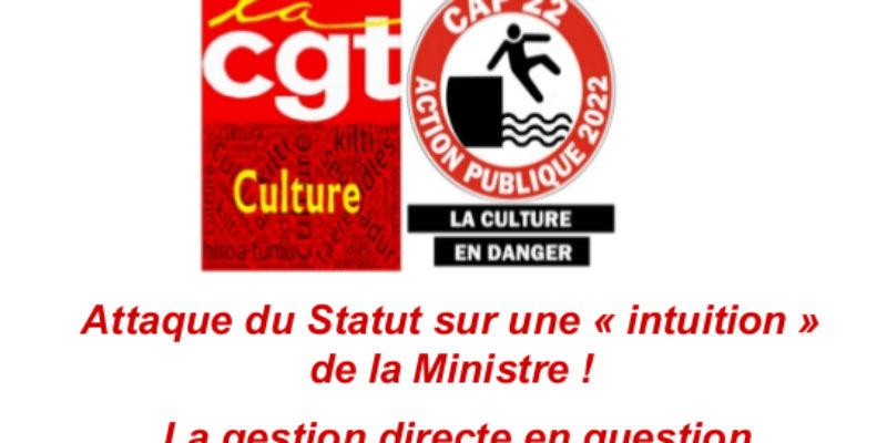 Attaque du Statut sur une « intuition » de la Ministre ! La gestion directe en question