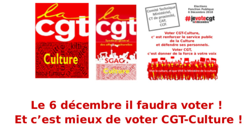 Le 6 décembre il faudra voter. Et c’est mieux de voter CGT-Culture !