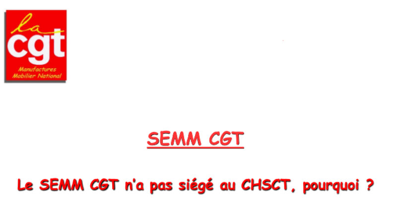 Le SEMM CGT n’a pas siégé au CHSCT, pourquoi ?