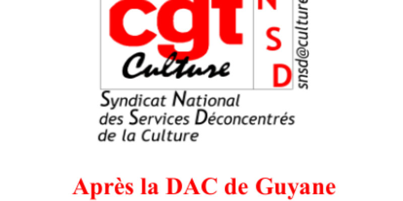 Après la DAC de Guyane.  À qui le tour ?