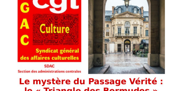 Le mystère du Passage Vérité : le « Triangle des Bermudes » du ministère de la Culture