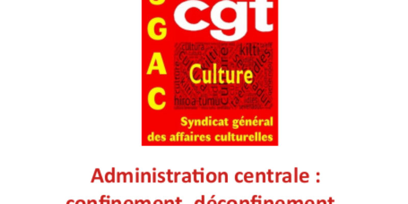 Administration centrale : confinement, déconfinement, désorganisation et désordre organisé