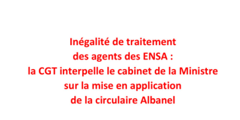 La CGT interpelle le cabinet de la Ministre sur la mise en application  de la circulaire Albanel