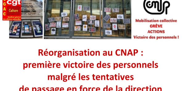 Réorganisation au CNAP : première victoire des personnels malgré les tentatives de passage en force de la direction