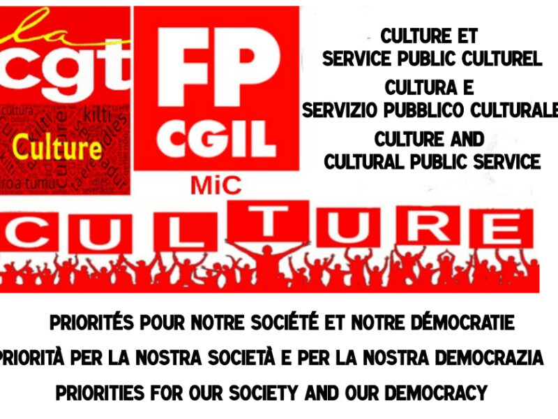 L’appel de la CGT-Culture et de la FP CGIL MiC pour le service public culturel et la Culture