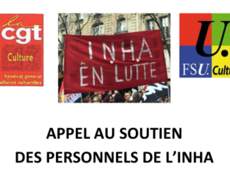 APPEL AU SOUTIEN DES PERSONNELS DE L’INHA