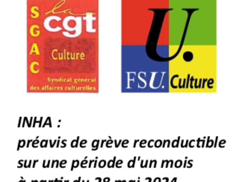 INHA : préavis de grève reconductible sur une période d’un mois à partir du 28 mai 2024