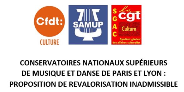 CONSERVATOIRES NATIONAUX SUPÉRIEURS DE MUSIQUE ET DANSE DE PARIS ET LYON : PROPOSITION DE REVALORISATION INADMISSIBLE