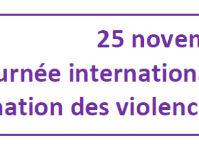 25 novembre : journée internationale de lutte pour l’élimination des violences contre les femmes